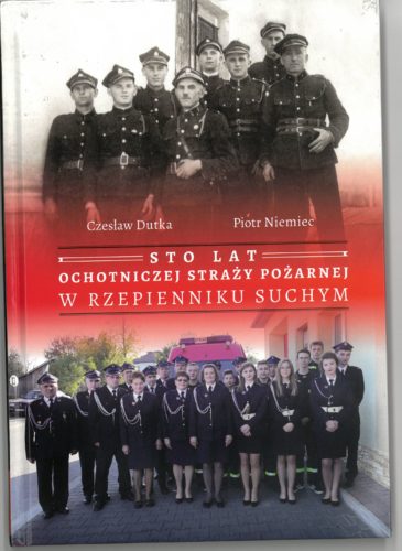 okładka książki 100 lat Ochotniczej Straży Pożarnej w Rzepienniku Suchym